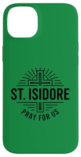 St Isidore Pray For Us �J�g���b�N�M�A�[�g �X�}�z�P�[�X iPhone 14 Plus �p