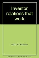Investor Relations That Work 0814456200 Book Cover