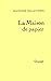 La maison de papier (Littérature Française)