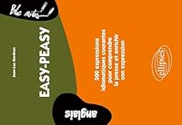 Anglais • Easy-peasy. 500 expressions idiomatiques courantes pour comprendre la presse et enrichir son expression • Niveau 2 2729865993 Book Cover