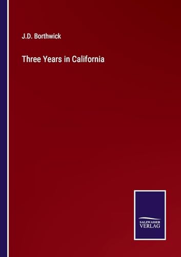 Three Years in California