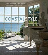 Coastal Style Home Decorating Ideas Inspired by Seaside Living [HC,2008]