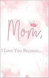Photo Gallery mom, i love you because (english edition) Photo Gallery mom, i love you because (english edition)