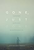 Gone, Just Gone: Thirteen Baffling Disappearances