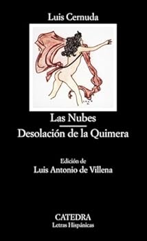 Paperback Las Nubes; Desolación de la Quimera (Letras hispanicas / Hispanic Writings) (Spanish Edition) [Spanish] Book