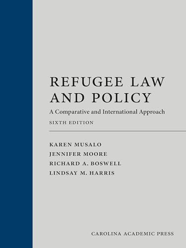 Refugee Law and Policy: A Comparative and International Approach