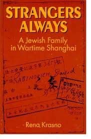 Buy Strangers Always: A Jewish Family in Wartime Shanghai — BookShops.in