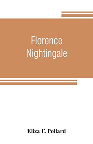 Florence Nightingale: the wounded soldier's friend