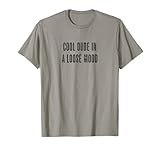 Cool Dude in a Loose Mood Funny T-Shirt