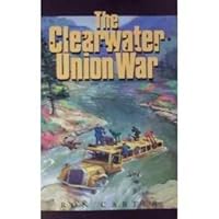 The Clearwater Union War 157008663X Book Cover