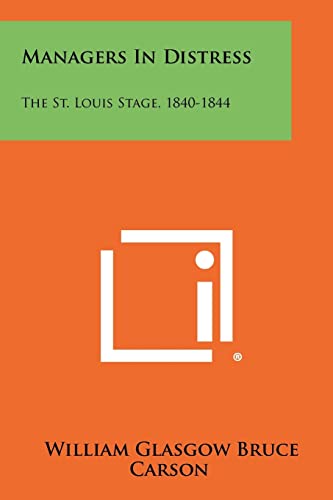 Managers in Distress: The St. Louis Stage, 1840-1844