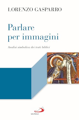 Parlare per immagini. Analisi simbolica dei testi biblici