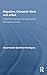 Migration, Domestic Work and Affect: A Decolonial Approach on Value and the Feminization of Labor (Routledge Research in Gender and Society)