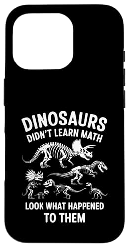 Dinosaurs Didn't Learn Math Funny Math Teacher Students Fun X}zP[X iPhone 16 Pro p