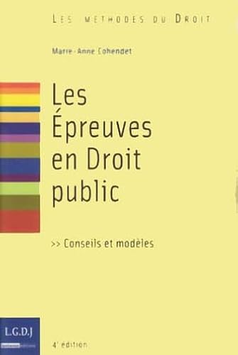 les épreuves en droit public - 4ème édition: CONSEILS ET MODÈLES