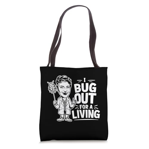 Funny Entomologist Tote Bag