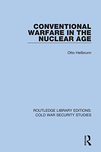  Conventional Warfare in the Nuclear Age (Routledge Library Editions: Cold War Security Studies Book Livre PDF Gratuit