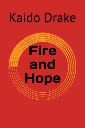Fire and Hope