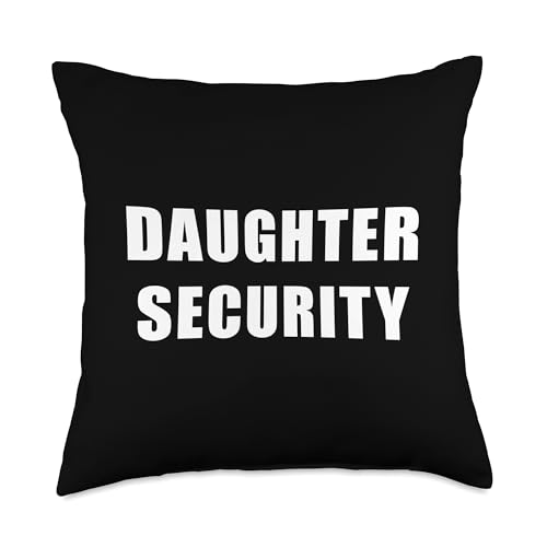 Daughter Security – Girl Dad Protector Men's Father Throw Pillow