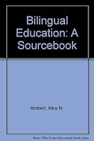Bilingual Education a Sourcebook (Bilingual education series) 0807728535 Book Cover