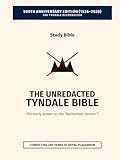 The Unredacted Tyndale Bible, Vol. IV-A, One Mediator (Matthew-John): (Formerly known as the “Authorized Version” / King James Version)