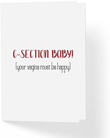 Amazon Com Funny Baby Shower Pregnancy Card C Section Baby Your Vagina Must Be Happy 5 X 7 Blank Inside With Kraft Envelope Sarcastic Adult Humor Gender Neutral New Baby