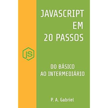 Capa do livro JavaScript em 20 Passos: Aprenda a Programar em JavaScript de Forma Fácil e Rápida