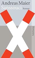 Sanssouci: Roman (suhrkamp taschenbuch) 3518461656 Book Cover