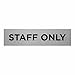 Price comparison product image Slimline Aluminium Staff Only Door Sign from ViroDisplay® - Rigid Brushed Silver 0.5mm - 200 x 50mm Office Sign - Durable Printed Surface - Self-Adhesive Fixing (1)