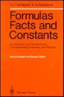 Formulas, Facts and Constants for Students and Professionals in Engineering, Chemistry and Physics 0387176101 Book Cover