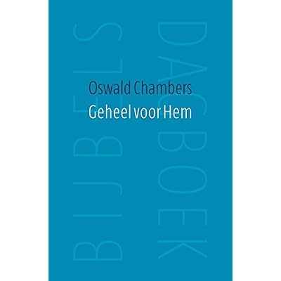 Geheel voor hem: bijbels dagboek