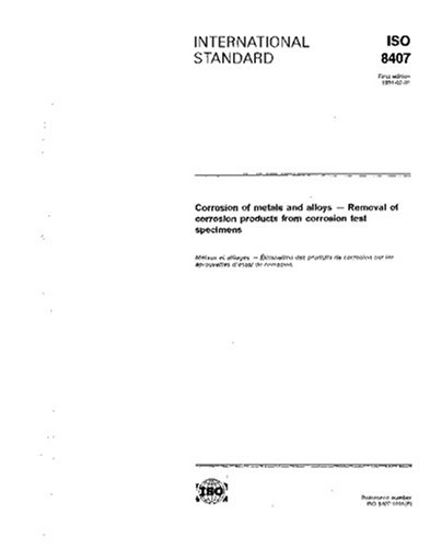 Buy ISO 8407:1991, Corrosion of metals and alloys - Removal of ...