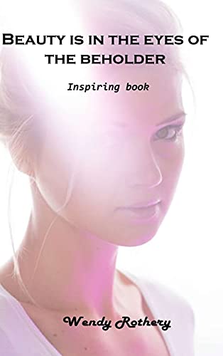 Beauty is in the eyes of the beholder: Inspiring book