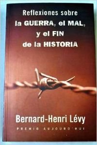 Reflexiones sobre la Guerra, el mal y el fin de la historia
