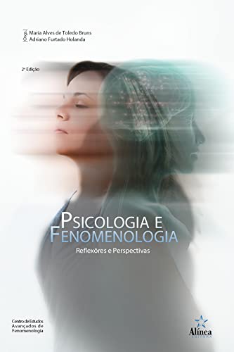 Psicologia e Fenomenologia: Reflexões e perspectivas
