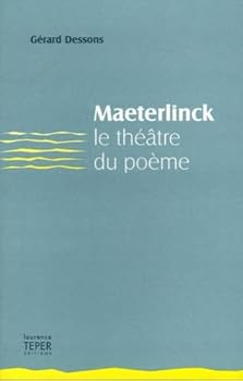 Paperback Maeterlinck, le théâtre du poème [French] Book