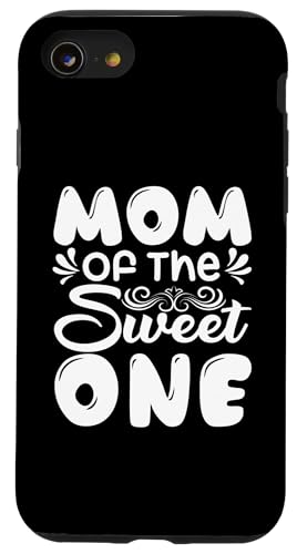 Mom Of The Sweet One ̓ ꂳ ̓̈p X}zP[X iPhone SE (2020) / 7 / 8 p