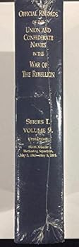 Official Records of the Union and Confederate Navies in the War of the Rebellion, Series 1, Vol.9