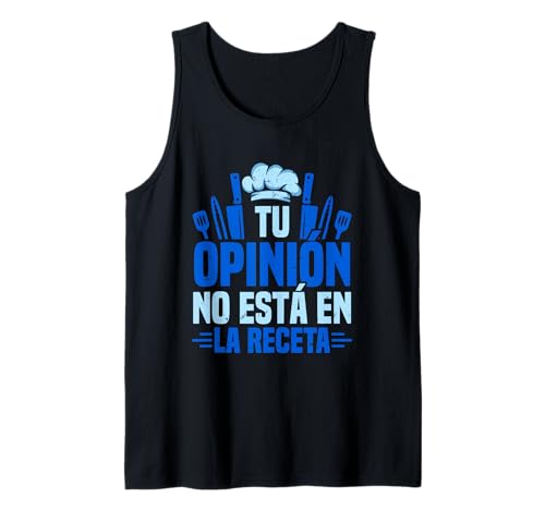 Cocina Tu Opinión No Está En La Receta Cocinero Camiseta sin Mangas