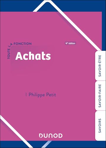 livre Toute la fonction Achats - 4e éd.: Savoirs - Savoir-faire - Savoir-être