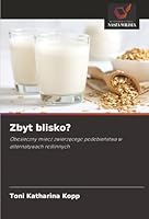 Zbyt blisko? (Polish Edition) 620902274X Book Cover