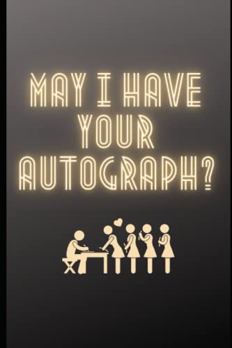May I Have Your Autograph?: Autograph Book image 2