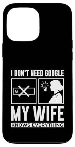 Cute San Valentine I Don't Need G00gle, My Wife Knows Every �X�}�z�P�[�X iPhone 13 Pro Max �p