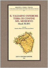 Il Valdarno inferiore terra di confine nel