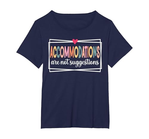 Accommodations are not Suggestions SLP, Speech, OT, SPED T-Shirt, Women's Plus, Navy Blue, 3X