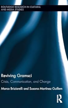 Gramsci, Communication, and Social Change