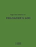 Reloader's Log (Volume 1)