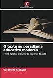  O texto no paradigma educativo moderno: Teoria e prática da análise de categorias de texto