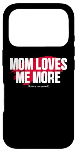 Mom's Favorite Funny Mother's Day, Mom Loves Me More �X�}�z�P�[�X iPhone 17 Pro �p