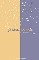 The Gratitude Journal: Five Minutes a Day to a Happier You (Golden Eggplant) 1542548934 Book Cover